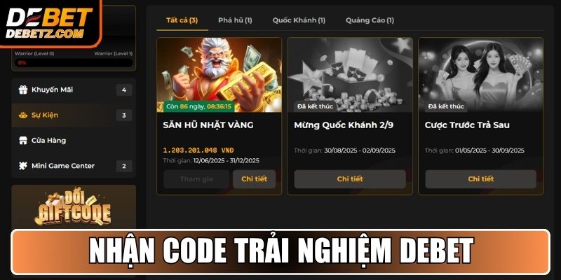 Code Trải Nghiệm DEBET - Quà Tặng Miễn Phí Dành Cho Tân Binh 3 Nhận code trải nghiệm DEBET
