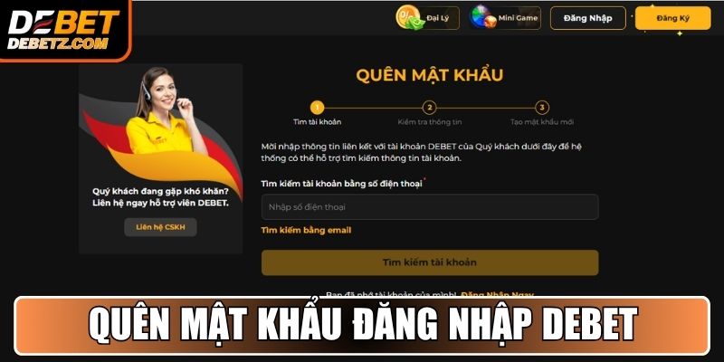 Đăng Nhập DEBET - Hướng Dẫn Giúp Bạn Truy Cập An Toàn 4 Quên mật khẩu đăng nhập DEBET