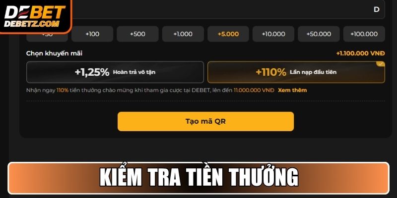 Khuyến Mãi Nạp Đầu DEBET Nhận Thưởng 110% Đến 11.000.000 VNĐ 4 Kiểm tra tiền thưởng