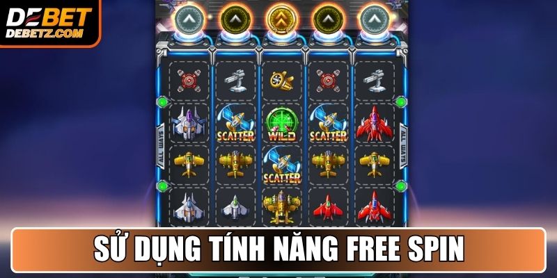 Sử dụng tính năng Free Spin