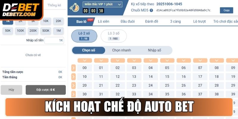 Xổ Số Nhanh DEBET - Trào Lưu Quay Số Đổi Thưởng Tốc Độ 4 Kích hoạt chế độ Auto Bet trong xổ số nhanh DEBET